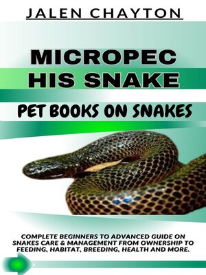 cover image of MICROPECHIS SNAKE  PET BOOKS ON SNAKES